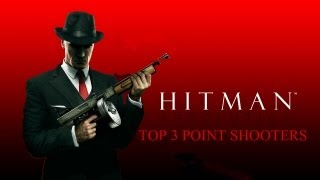 Hitman Absolution | Top 3 Point Shooters Episode 1 | DarkCinema