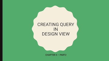Creating Query in Design View