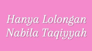 Download lagu Hanya Lolongan (lirik) - Nabila Taqiyyah