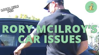 Rory McIlory's Car Issue - Golf Rules Explained Wealth