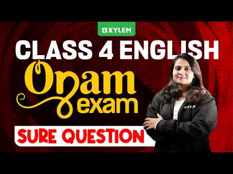 Class 4 English | Onam Exam -Sure Question🔴 | Xylem Class 4