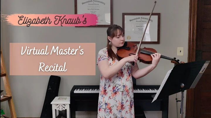 Elizabeth Knaub's Virtual Master's Recital