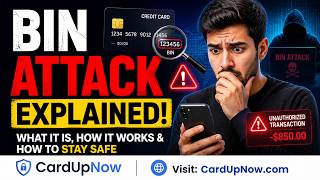 BIN Attack Explained: What It Is & How to Stay Safe | CardUpNow