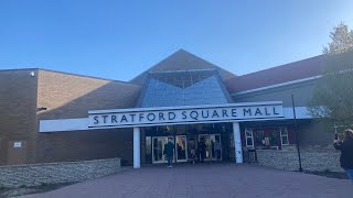 Stratford square mall (2nd to last day)