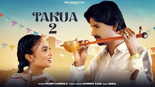 Takua 2 (Official Video) | Prabh Chamkila | MSR Production | New Punjabi Song 2024