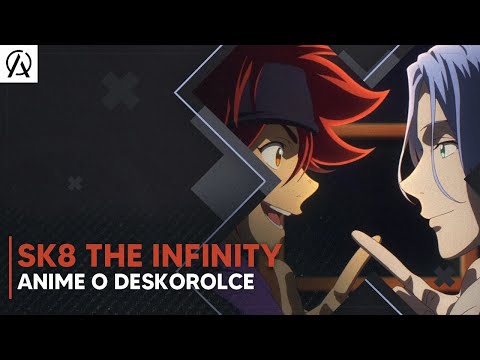 SK8 the Infinity czyli anime o deskorolce