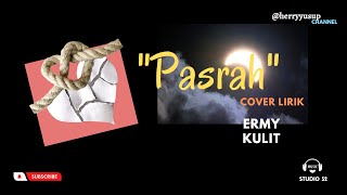 Pasrah Cover Lirik