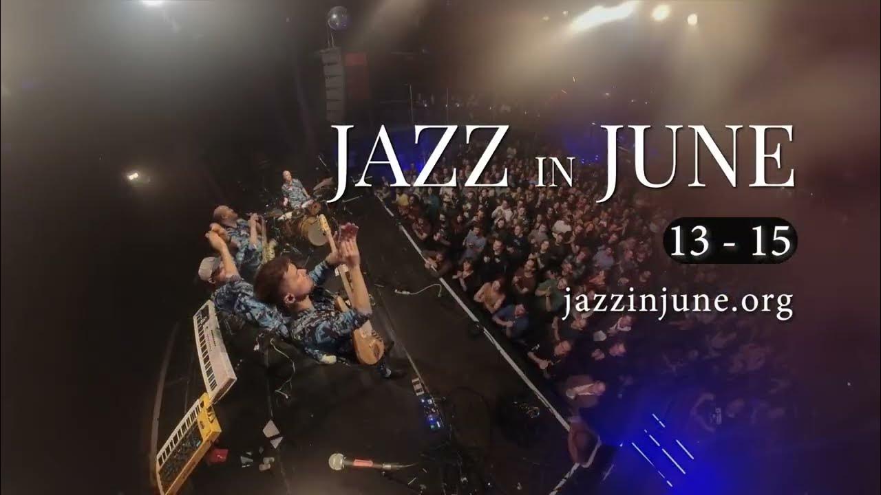 Jazz in June Festival 2024 Promo YouTube