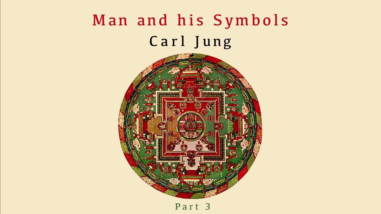 Man and His Symbols | Carl Jung's Restored Audiobook (3/12)