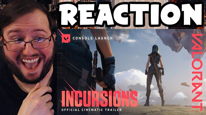 Gor's "VALORANT - INCURSIONS Console Cinematic Trailer" REACTION