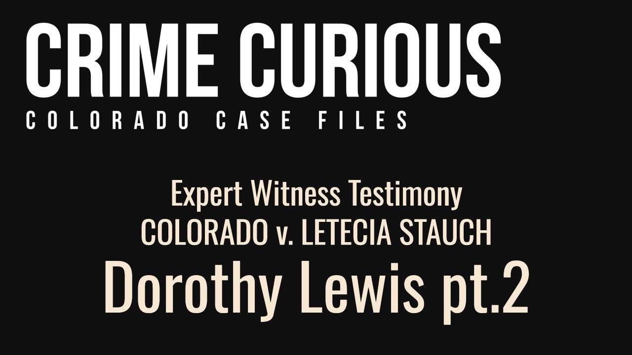 Dr. Dorothy Lewis Part Two 2020CR1358 SOURCE MATERIAL YouTube