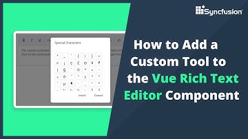 How to Add a Custom Tool to the Vue Rich Text Editor Component