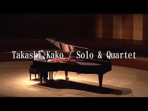 Takashi Kako / Solo & Quartet - YouTube Takashi Kako / Solo & Quartet - YouTube