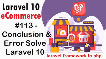 #113 Conclusion & Error Solve in Laravel 10 | Laravel 10 E-Commerce