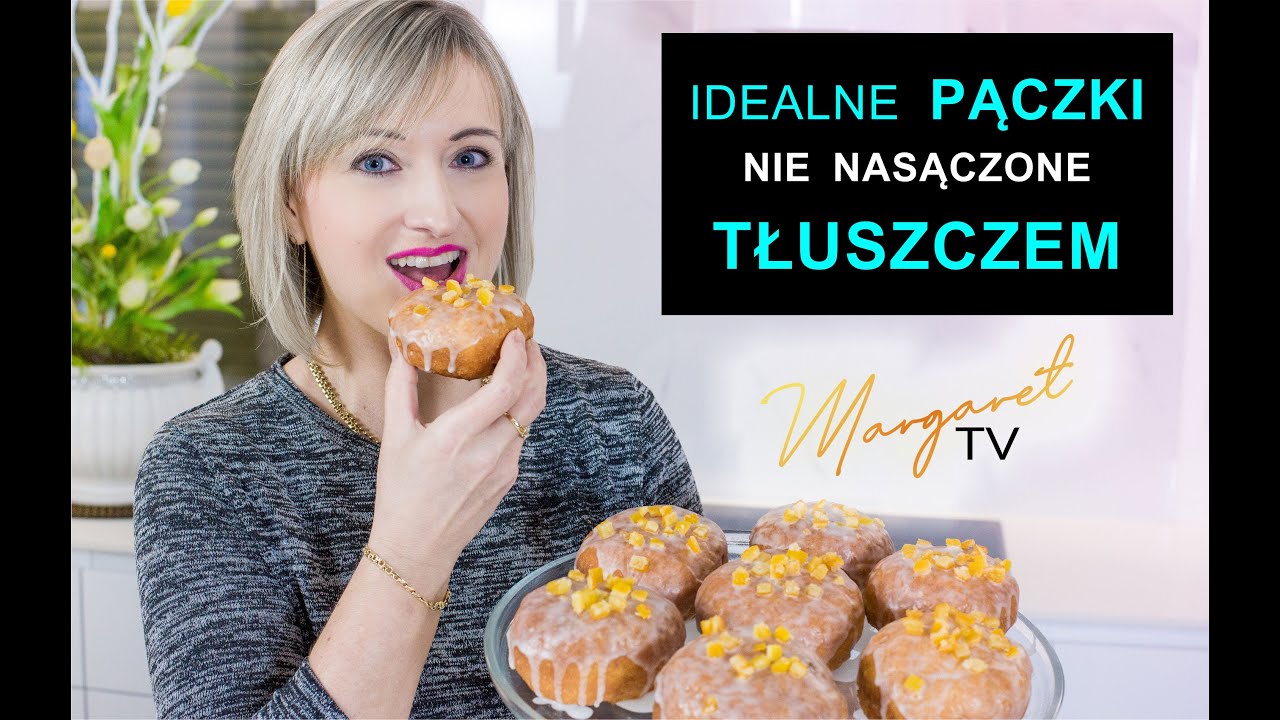 Przepis na PĄCZKI - MEGA PUSZYSTE i nie nasiąkające tłuszczem / Margaret TV