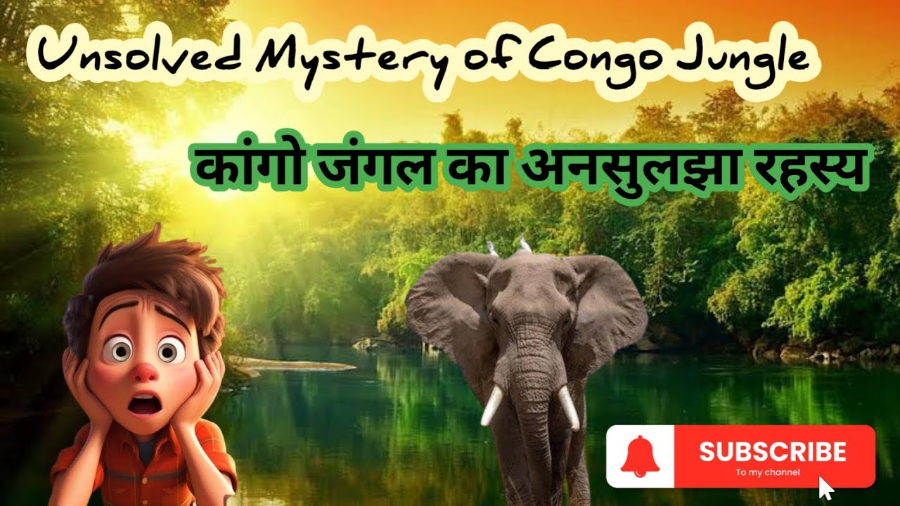 Unsolved Mystery of Congo Jungle | 