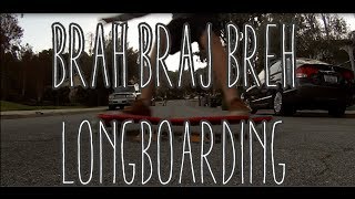 Winter Brah Braj Breh Longboard Edit 2014