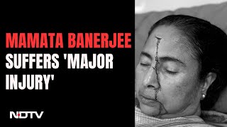 Mamata Injured | Mamata Banerjee Suffered 