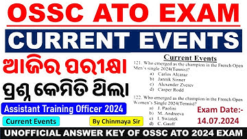OSSC ATO Exam Answer/ Current Events Questions Discussions/Unofficial answers/By Chinmaya Sir/ATO 24