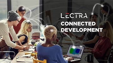 Teamwork Reimagined: Lectra Connected Development