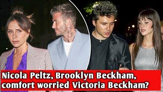 Nicola Peltz, Brooklyn Beckham, comfort worried Victoria Beckham?
