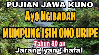 Pujian jawa kuno AYO NGIBADAH MUMPUNG ISIH ONO URIPE full lirik tanpa musik jarang yang hafal