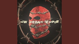 Download lagu OTW MEDAN TEMPUR