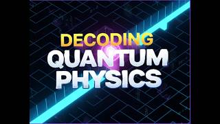 Decoding Quantum Physics✡️.