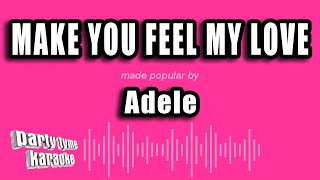 Adele - Make You Feel My Love (Karaoke Version)