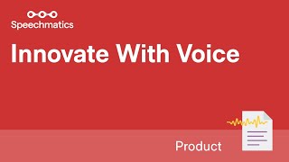 Speechmatics | Innovate with voice