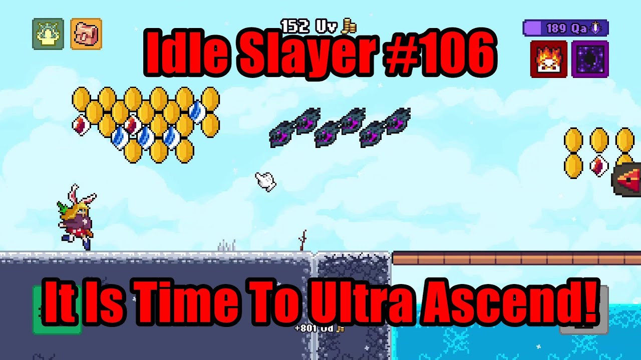 Idle Slayer 106 (Live) It Is Time To Ultra Ascend! IdleSlayer YouTube