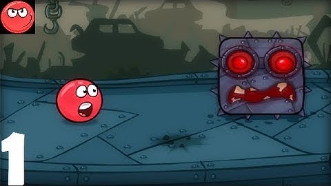 Red Ball 4 - Walkthrough Gameplay Part 1 | Green Hills (Android, iOS)