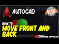 AutoCAD How To Move Front And Back
