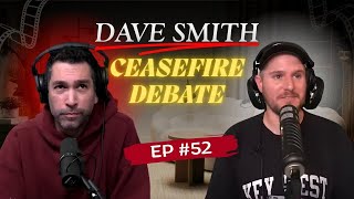 Dave Smith Ceasefire Debate | Part of the Problem Full Video Episodes 🔥🎧 EP.52