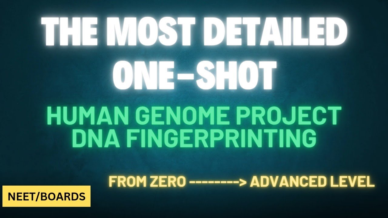 Human Genome Project and DNA Fingerprinting | One Shot 🔥| NEET/ Boards | Shivam Mahendru