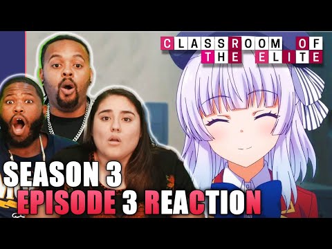 150 Pages Of Peak Classroom Of The Elite S3 Episode 3 Reaction