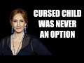 JK Rowling: &quot;CURSED CHILD Movie Never An Option&quot; + Accepts Fantastic Beasts Is Finished