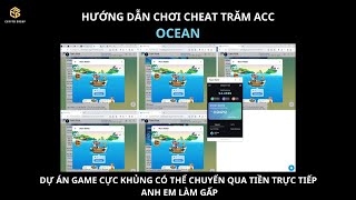 Hướng dẫn cày trăm acc Ocean - Dự án game chain SUI cực hot có thể đổi ra tiền tươi - Airdrop Crypto