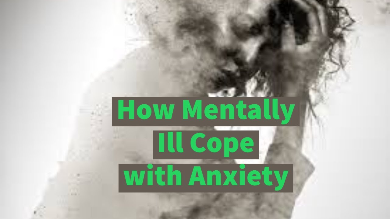 Video thumbnail — How Mentally Ill Cope with Anxiety (Reciprocal Inhibition)