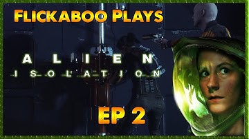 ALIEN ISOLATION - HARD mode - Meet Axel - EP 2