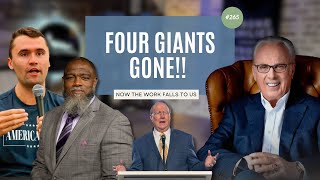 Four Giants Gone - Now the Work Falls to Us
Four Giants Gone - Now the Work Falls to Us Four Giants Gone - Now the Work Falls to Us