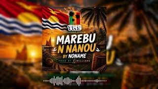 Marebu Nanou by NoName prod by djwilliams@tmarenaua studio