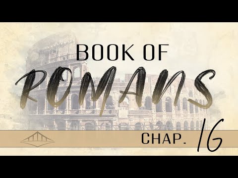 Romans (Chap 16) | Bridgeway Church