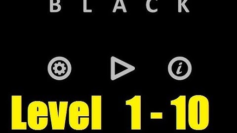 Black - Level 1 - 10 Level  1 2 3 4 5 6 7 8 9 10 Bart Bonte