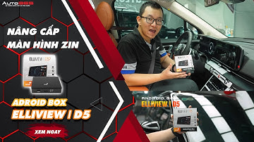 KIA CARNIVAL LÊN ANDROID BOX ELLIVIEW D5