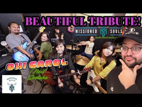 Missioned Souls | Oh! Carol by Neil Sedaka | Reaction