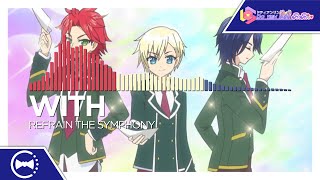 WITH - Refrain・the・Symphony
