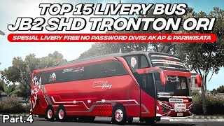 Update Terbaru No Pword Top 15 Livery Bus Jb2 Shd Tronton Ori Part.4 Divisi Akap & Pariwisata