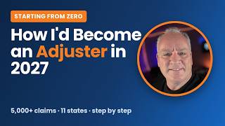How Would I Become an Insurance Adjuster in 2027 If I Started From Zero?