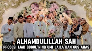 Ijab Qobul Ning Umi Laila dan Gus Anas